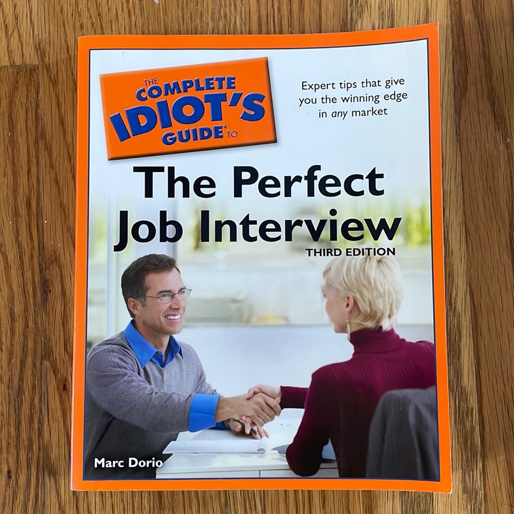 The Complete Idiot’s Guide to The Perfect Job Interview